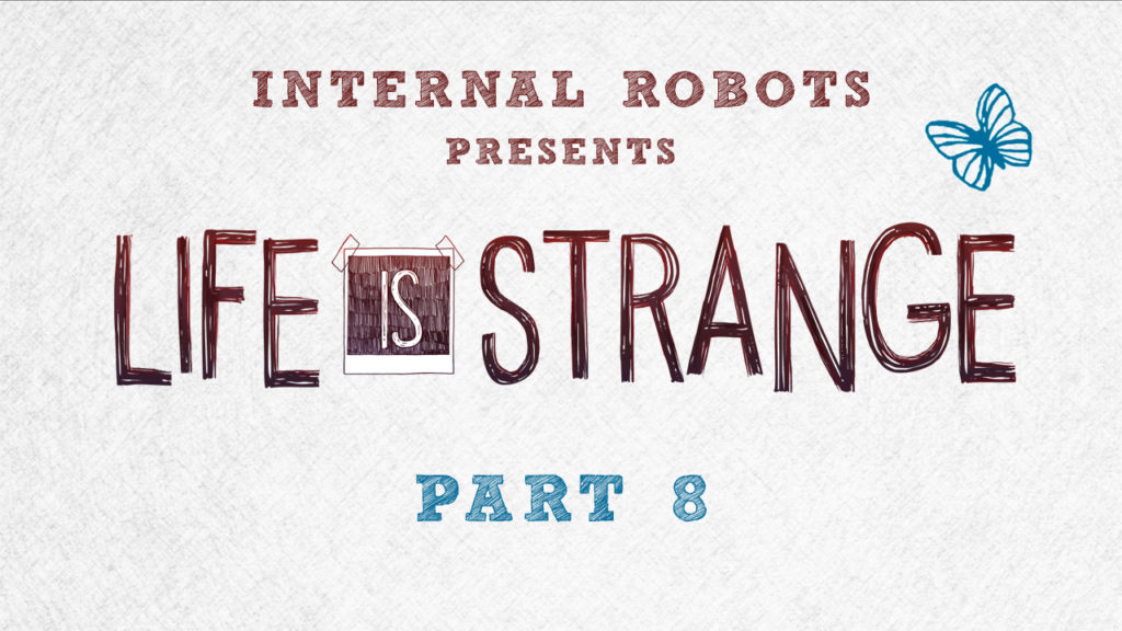 Life Is Strange – Part 08