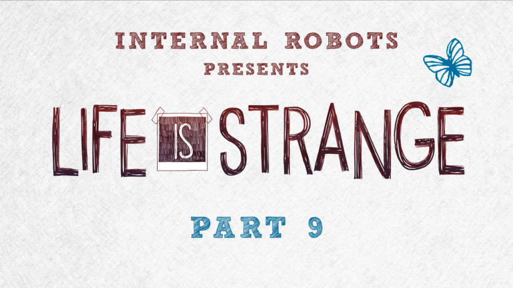 Life Is Strange – Part 09