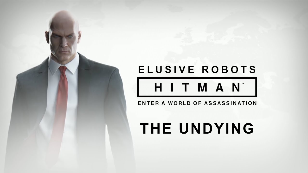 Elusive Robots &#8211; Hitman 2 Elusive Target: The Undying